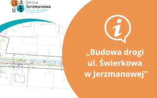Obraz przedstawiający Sporządzamy dokumentację projektowo-kosztorysową dla zadania pn. „Budowa drogi ul. Świerkowa w Jerzmanowej”